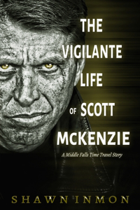 Vigilante Life of Scott Mckenzie