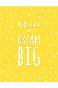 Work Hard. Dream Big Cornell Notebook: Yellow Dot Print, Cornell Note Taking System for Students, Medium College Ruled Exercise Book, 120 Pages, 8.5x11