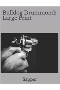 Bulldog Drummond: Large Print