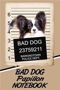 Bad Dog Papillon Notebook