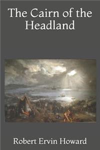 The Cairn of the Headland