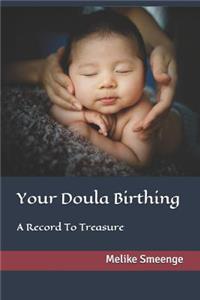 Your Doula Birthing