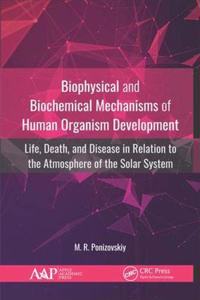 Biophysical and Biochemical Mechanisms of Human Organism Development