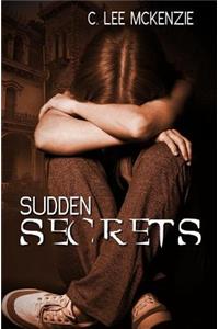 Sudden Secrets