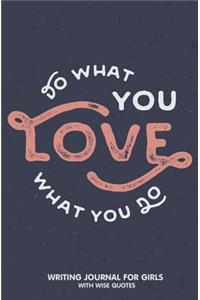 Writing Journal for Girls (with Wise Quotes)