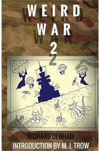 Weird War Two