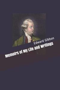 Memoirs of My Life and Writings
