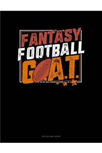 Fantasy Football G.O.A.T: Unruled Composition Book