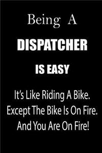 Being a Dispatcher Is Easy