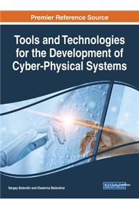Tools and Technologies for the Development of Cyber-Physical Systems