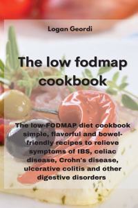 The Low-Fodmap Diet Cookbook