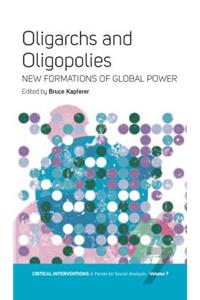 Oligarchs and Oligopolies