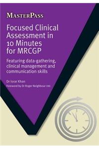 Focused Clinical Assessment in 10 Minutes for Mrcgp