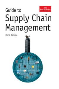 The Economist Guide To Supply Chain Management