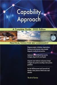 Capability Approach A Complete Guide - 2020 Edition