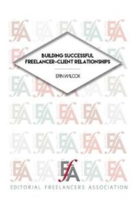 Building Successful Freelancer-Client Relationships