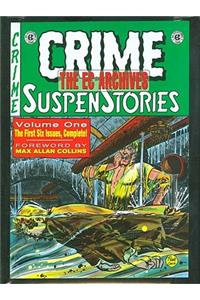 EC Archives: Crime Suspenstories Volume 1