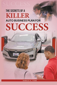 Secrets of a Killer Auto Business Plan for Success