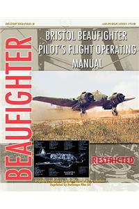 Bristol Beaufighter Pilot's Flight Operating Instructions