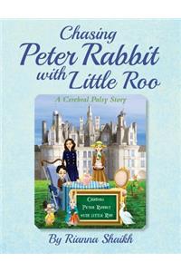 Chasing Peter Rabbit with Little Roo: A Cerebral Palsy Story