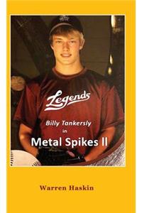 Billy Tankersly in Metal Spikes II