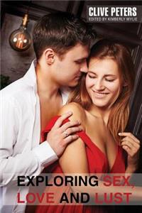 Exploring Sex, Love and Lust