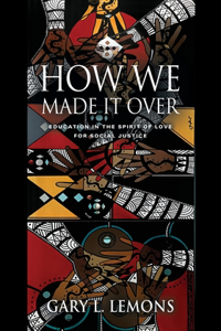 How We Made It Over