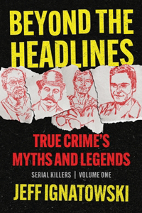 Beyond the Headlines