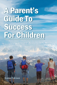 Parent's Guide To Success For Children