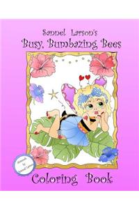 Busy, Bumbazing Bees Coloring Book