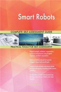 Smart Robots Complete Self-Assessment Guide