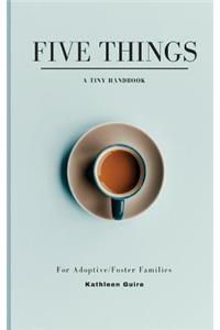 Five Things