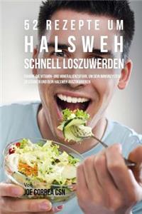 52 Rezepte um Halsweh schnell loszuwerden