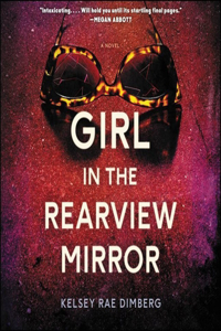 Girl in the Rearview Mirror Lib/E