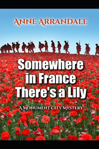 Somewhere In France There's a Lily