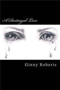 Destroyed Love