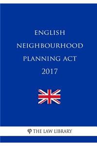English Neighbourhood Planning Act 2017