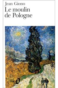 Le Moulin De Pologne