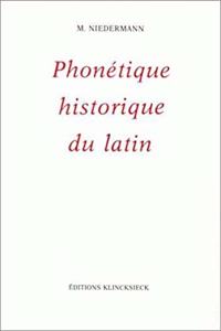 Precis de Phonetique Historique Du Latin