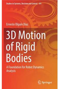3D Motion of Rigid Bodies