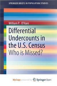 Differential Undercounts in the U.S. Census
