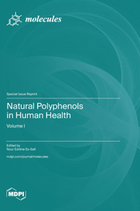 Natural Polyphenols in Human Health: Volume I