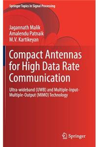 Compact Antennas for High Data Rate Communication