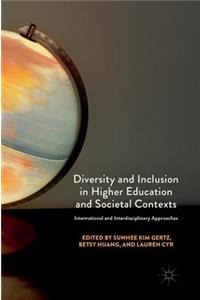 Diversity and Inclusion in Higher Education and Societal Contexts