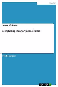Storytelling im Sportjournalismus