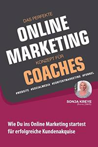 Perfekte Online Marketing Konzept Für Coaches - Website, Social Media, Content Marketing, Funnel