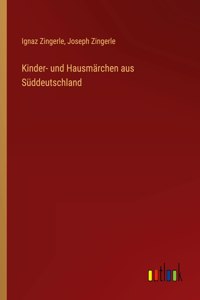 Kinder- und Hausmärchen aus Süddeutschland