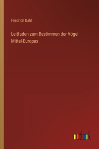 Leitfaden zum Bestimmen der Vögel Mittel-Europas