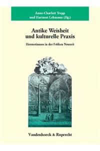 Antike Weisheit Und Kulturelle PRAXIS