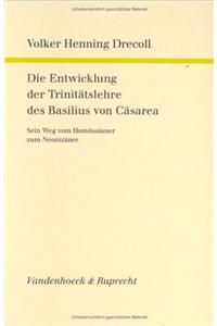 Die Entwicklung Der Trinitatslehre Des Basilius Von Casarea